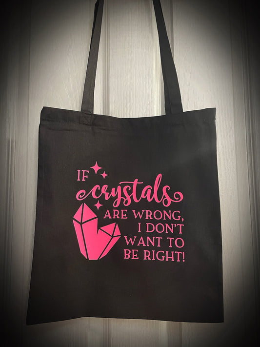 Unique Crystal Quote Pink Tote Bags Perfect Gift (if crystals are wrong I don't want to be right)